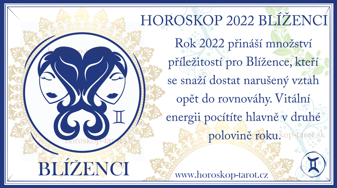 roční horoskop na rok 2022 blíženci