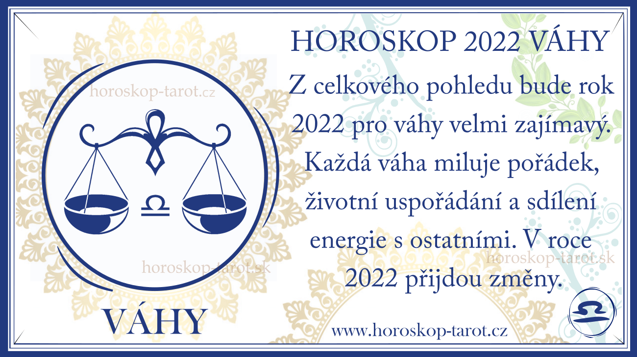 roční horoskop 2022 pre znamenie váhy